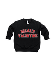Mama's Valentine Varsity Pullover