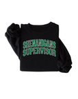 Shenanigans Supervisor Varsity Tee or Pullover