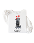 🐶💘 My Dog Is My Valentine — Custom Breed Sweatshirt (Adult + Kids)