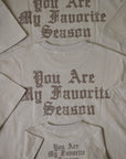 MINI - YOU ARE MY FAVORITE SEASON
