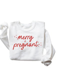 Merry + Pregnant Sweatshirt DOORBUSTER Saved by Grace Co.