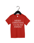 Merry Christmas, Ya Filthy Animal Tee Saved by Grace Co.