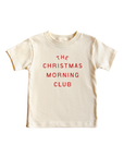 The Christmas Morning Club Tee/Sweatshirt