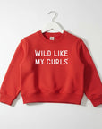 Wild Like My Curls Pullover Saved by Grace Co.