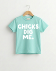 Chicks Dig Me Tee