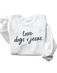Love Dogs & Jesus Pullover Saved by Grace Co.