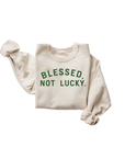 Blessed, Not Lucky Unisex Pullover