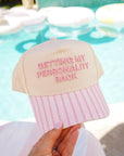 Getting my Personality Back - Pink Stripe Trucker Hat