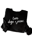 Love Dogs & Jesus Pullover