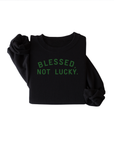 Blessed, Not Lucky Unisex Pullover