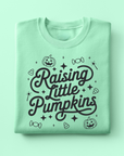Raising Little Pumpkins Sweatshirt