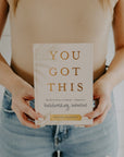 You Got This: 90 Devotions to Equip and Empower Hardworking Women Sweet Water Decor