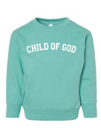 Child of God 2 Sweatshirts
