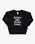 Brother Make the Best Friends