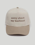 Sorry About My Husband Embroidered Cap Saved by Grace Co.