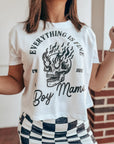 Everything's Fine, I'm Just a Boy Mama Tee (see matching boys tee!)