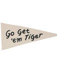 go get 'em tiger pennant