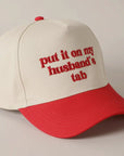 Put it on my Husband's Tab Embroidered Canvas Hat Saved by Grace Co.