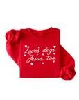 Love Dogs + Jesus Script Pullover - Valentine's Day Edition
