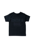 Mama's Dude Always and Forever Saved by Grace Co.