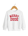 Merry Dude Sweatshirt Saved by Grace Co.