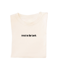 Trust in the Lord Tee - DOORBUSTER