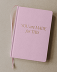 You Are Made For This Fabric Journal