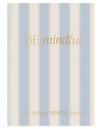 Be Mindful Striped Journal