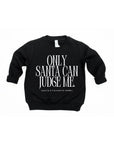 Only Santa Can Judge Me Pullover Saved by Grace Co.
