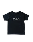Two. - Birthday Tee Saved by Grace Co.
