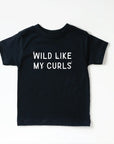 Wild Like My Curls Tee Saved by Grace Co.