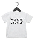Wild Like My Curls Tee Saved by Grace Co.