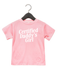 Certified Daddy's Girl Tee