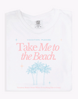 Take Me to the Beach Tee