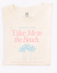 Take Me to the Beach Tee
