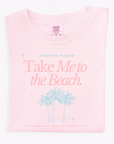 Take Me to the Beach Tee