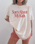 Sorry About My Kids Tee - Final Sale Saved by Grace Co.