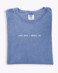 Loves Jesus + America, Too. - Final Sale