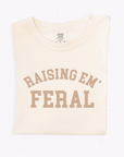 Raising Em Feral Tee