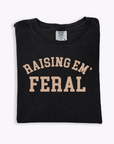 Raising Em Feral Tee