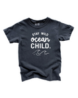 Stay Wild, Ocean Child.