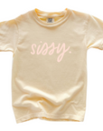 sissy. Garment Dyed Tee
