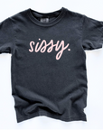 sissy. tee