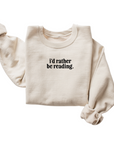 I'd Rather Be Reading Minimal Pullover
