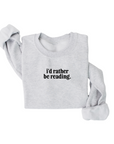 I'd Rather Be Reading Minimal Pullover