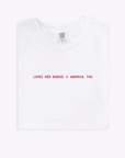 Loves Her Babies + America, Too Tee