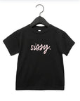 sissy. tee Saved by Grace Co.