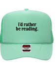 I'd Rather Be Reading Trucker Hat