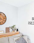 Be Present Wooden Words