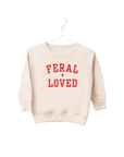 Feral + Loved Pullover